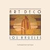 Art deco: Los Angeles : photographs Art deco: Los Angeles : photographs