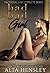 Bad Bad Girl by Alta Hensley