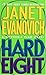 Hard Eight by Janet Evanovich Hard Eight by Janet Evanovich