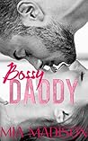 Bossy Daddy by Mia Madison