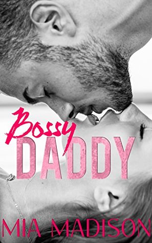 Bossy Daddy (Kindle Edition)