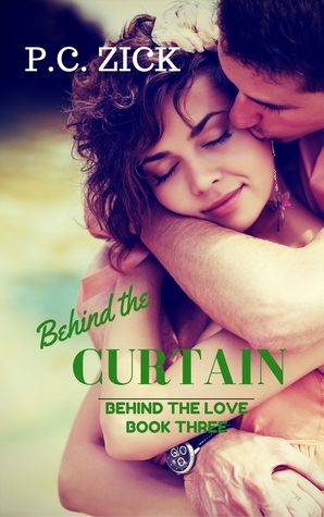 Behind the Curtain (Behind the Love, #3)
