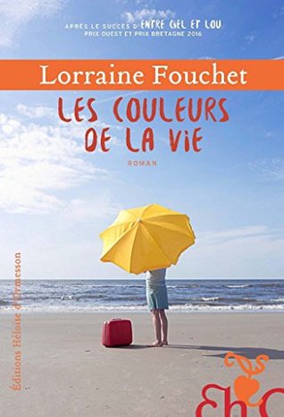 Les Couleurs de la vie (Kindle Edition)