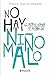 No hay niño malo: Doce mitos sobre la infancia (Spanish Edition)