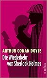 Die Wiederkehr von Sherlock Holmes. Der letzte Streich von Sherlock Holmes Die Wiederkehr von Sherlock Holmes. Der letzte Streich von Sherlock Holmes