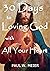 30 Days to Loving God with ...
