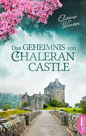 Das Geheimnis von Chaleran Castle (Kindle Edition)