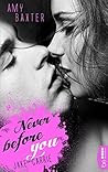 Never before you - Jake & Carrie (San Francisco Ink 1) by Amy Baxter