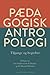 pædagogisk antropologi: tilgange og begreber