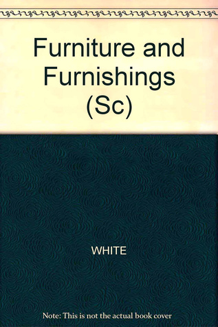 Furniture and Furnishings: A Visual Guide