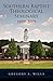 Southern Baptist Seminary 1859-2009 by Gregory A. Wills