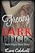 Freeing His Dark Edges by Kane Caldwell