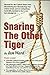 Snaring the other tiger