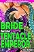 Bride for the Tentacle Emperor