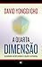 A Quarta Dimensão by David Yonggi Cho