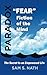 "Fear" Fiction of the Mind: The Secret to an Empowered Life (Paradox Book 1)