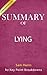 Summary of Lying: by Sam Harris | Chapter-to-Chapter Analysis of Lying