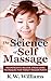The Science Of Self Massage...