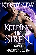 Keeping His Siren Part 1