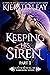 Keeping His Siren Part 1