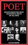 POET: Most Successful Poets of all Time. (Quote Series Book 7)