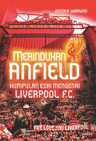 Merindukan Anfield: Kumpulan Esai Mengenai Liverpool FC