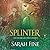Splinter (Reliquary, #2)