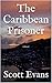 The Caribbean Prisoner