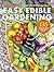 SUNSET Easy Edible Gardening: Quick Tips and Planting Plans