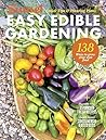 SUNSET Easy Edible Gardening: Quick Tips and Planting Plans
