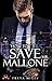 How to save Mr. Mallone