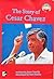 The Story of Cesar Chavez