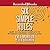Six Simple Rules: How to Manage Complexity without Getting Complicated