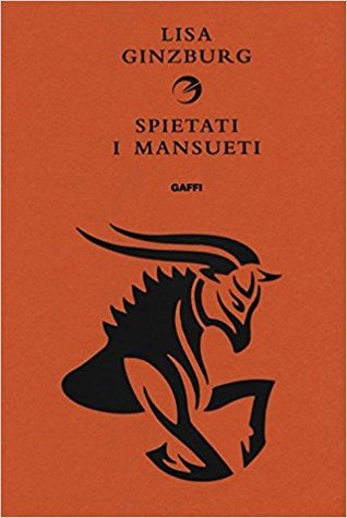 Spietati i mansueti (Paperback)