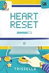 Heart Reset by Trissella