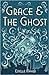 Grace and The Ghost