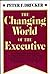 The Changing World of the Executive