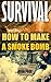 Survival: How To Make A Smoke Bomb