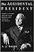 The Accidental President: H...