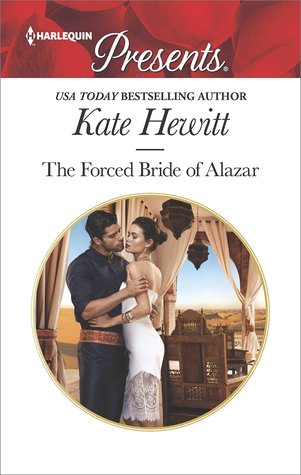 The Forced Bride of Alazar (Seduced by a Sheikh #2)
