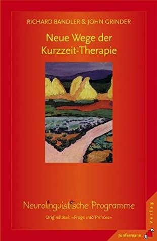 Neue Wege der Kurzzeit - Therapie