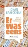 Er was eens : over de mens als vertellende aap