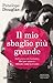Il mio sbaglio più grande by Penelope Douglas