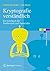 Kryptografie verständlich: Ein Lehrbuch für Studierende und Anwender (eXamen.press) (German Edition)