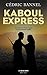 Kaboul express by Cédric Bannel