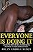 EVERYONE IS DOING IT: cheating wife black interracial hotwife cuckold pregnancy