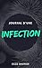 Journal d'une infection (French Edition)