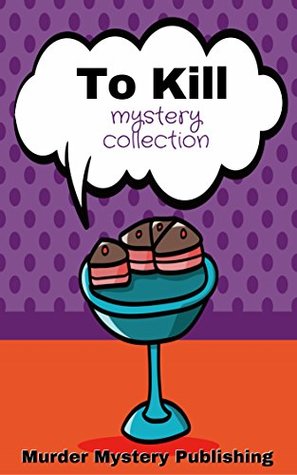 TO KILL (Kindle Edition)