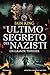 L'ultimo segreto dei nazisti