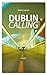 Dublin Calling by Robert Sanasi